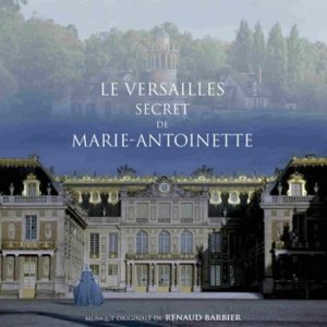 LE VERSAILLES SECRET DE MARIE ANTOINETTE_CristalPublishing